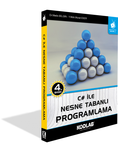 C# İLE NESNE TABANLI PROGRAMLAMA EĞİTİM KİTABI