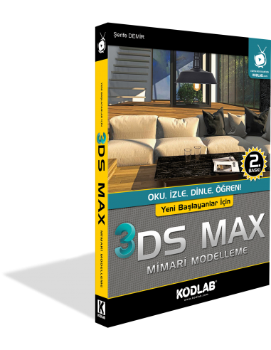 YENİ BAŞLAYANLAR İÇİN 3D STUDIO MAX EĞİTİM KİTABI