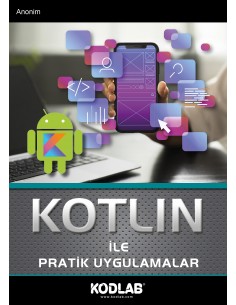 KOTLİN ile PRATİK UYGULAMALAR
