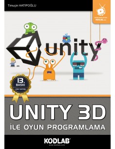 UNITY 3D İle OYUN PROGRAMLAMA EĞİTİM KİTABI