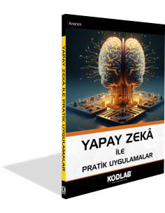 YAPAY ZEKA ile PRATİK UYGULAMALAR