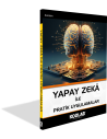YAPAY ZEKA ile PRATİK UYGULAMALAR