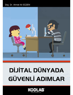 DİJİTAL DÜNYADA GÜVENLİ ADIMLAR