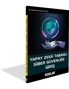 YAPAY ZEKA TABANLI SİBER GÜVENLİĞE GİRİŞ